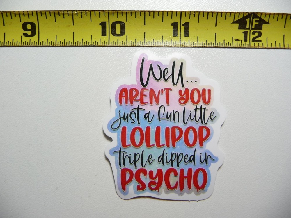 Psycho Triple-Dipped Lollipop Sticker - Snarky Funny Decal