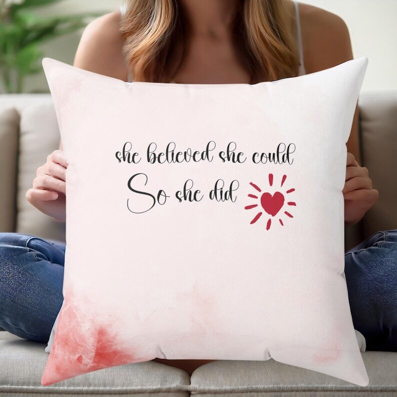 Valentine's Day Present For Best Friend, Positivity and Encouragement Pillow