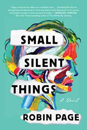Small Silent Things Paperback Novel by Page Robin Engaging Read