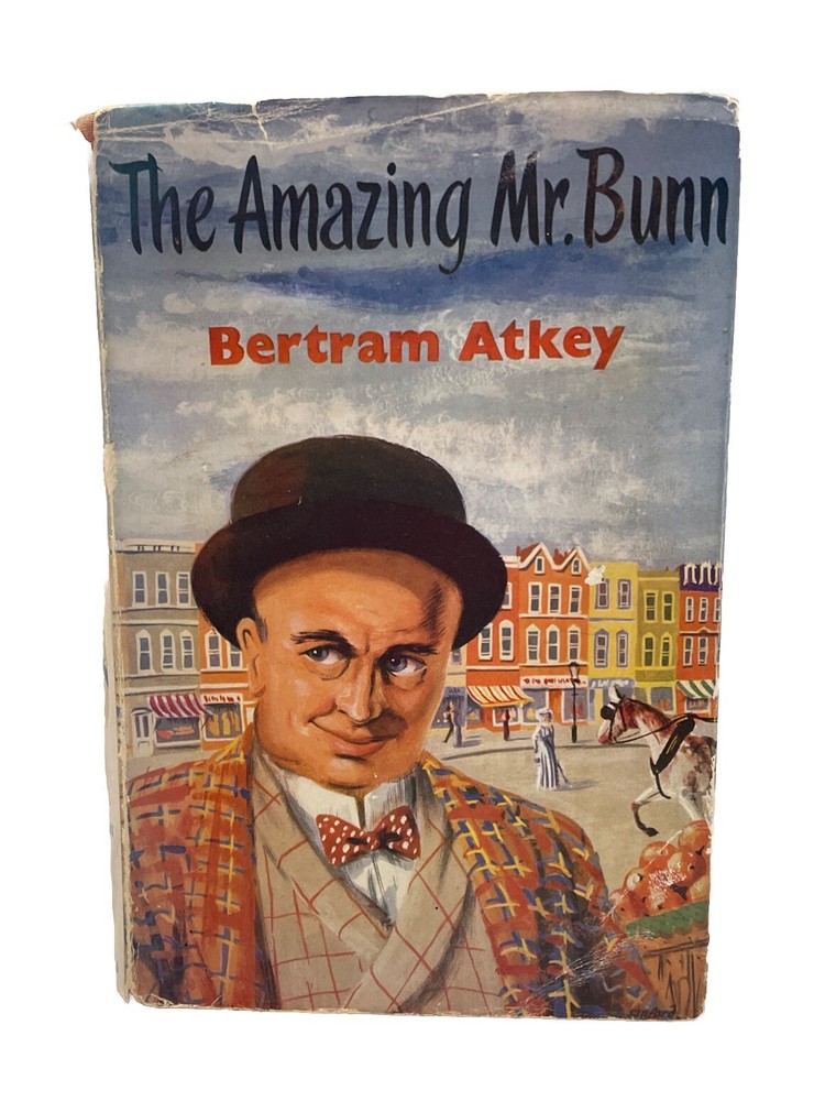The Amazing Mr Bunn Bertram Atkey Vintage 1949 1st Ed Hardback Book Dust Jacket