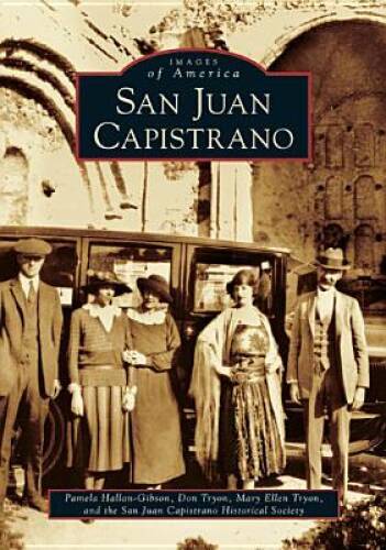 San Juan Capistrano (CA) (Images of America) - Paperback - VERY GOOD