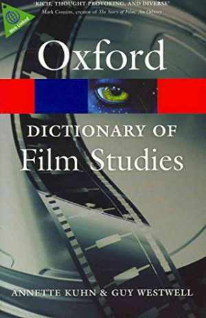 A Dictionary of Film Studies Paperback by Kuhn Annette and Westwell