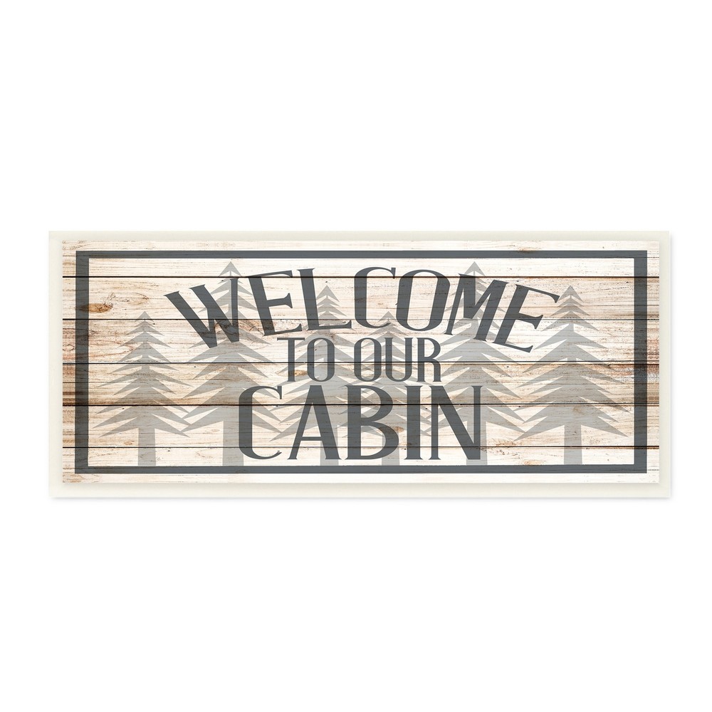 Stupell Cabin Welcome Sign Rustic Pine Trees Text Design