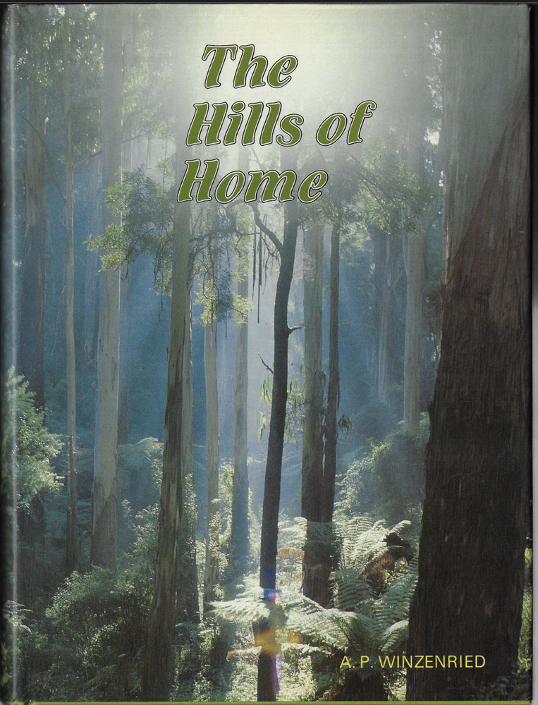 The Hills of Home - History of Sherbrooke Shire ; SIGNED by Winzenried - HC Book