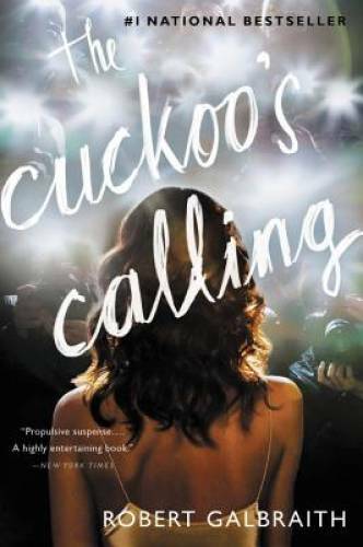 The Cuckoo's Calling (Cormoran Strike) - Paperback By Galbraith, Robert - GOOD