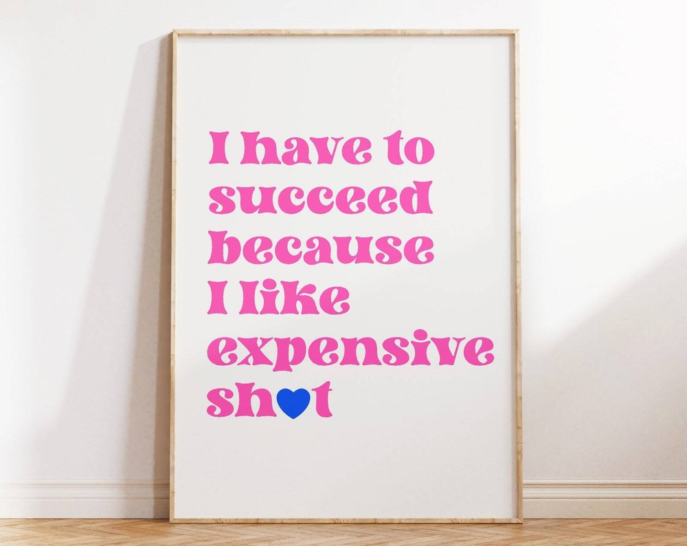 I Have To Be Successful Print Motivational Quotes Art For Girl Office Decor