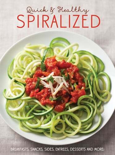 Quick Healthy Spiralized Recipes by Publications International Ltd 2016 Paperback