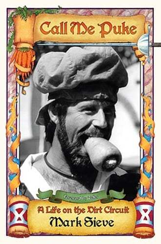 Call Me Puke: A Life on the Dirt Circuit by Mark Sieve: New