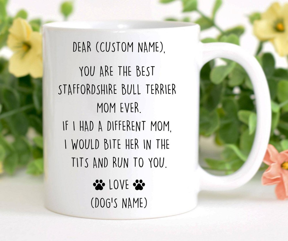 Staffordshire Bull Terrier Mug Best Staffordshire Bull Terrier Gift Funny Mug