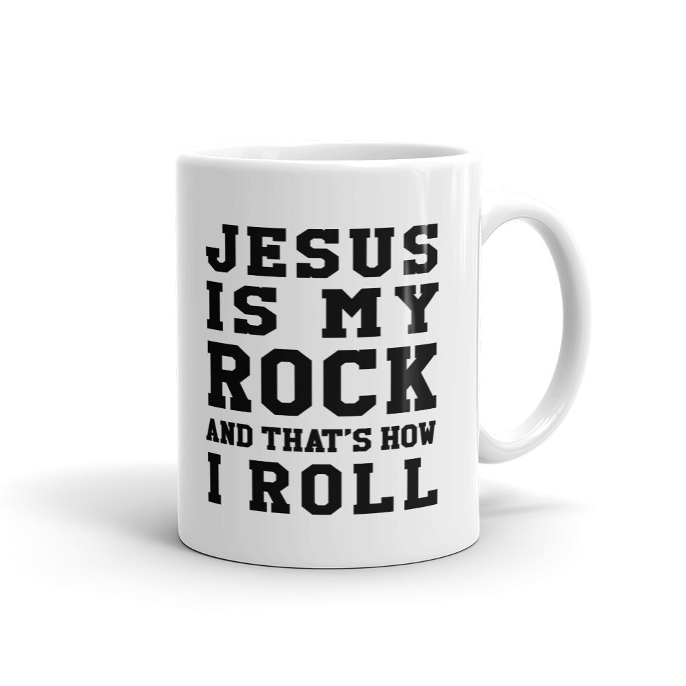 Jesus Is My Rock Mug Christian Mug Jesus Mug Jesus Christ Mug Religious Mug