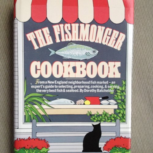 1988 Fishmonger Cookbook by Dorothy Batchelder – Hardback Seafood Recipes