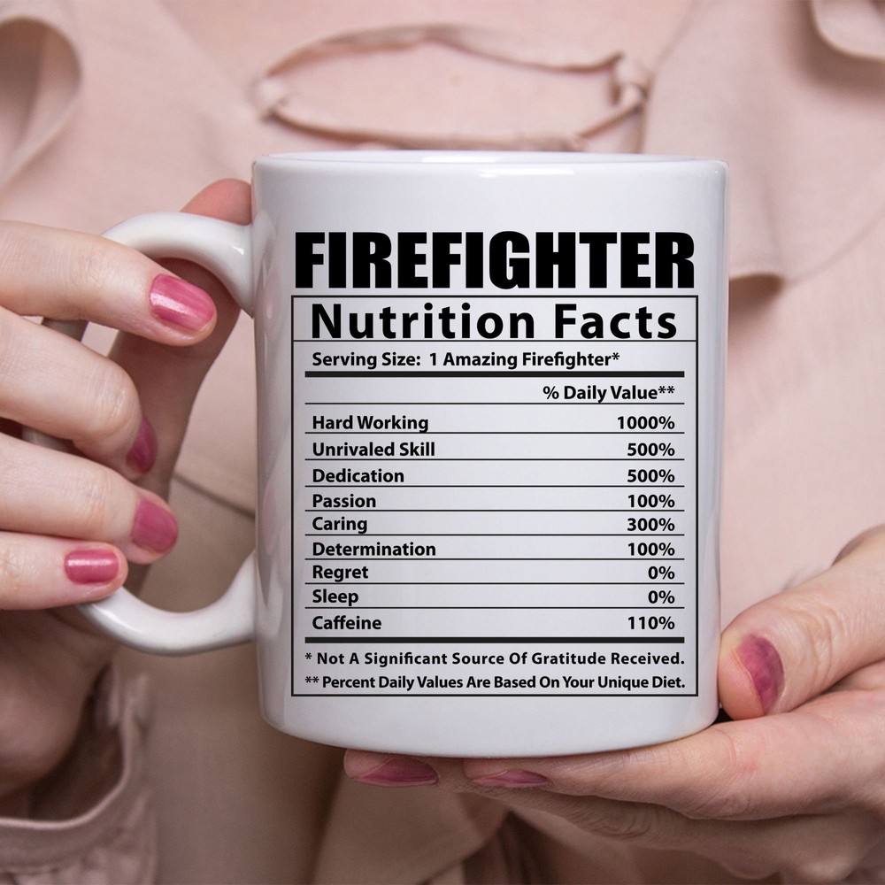 Hilarious Firefighter Nutrition Facts Mug for Coffee Lovers