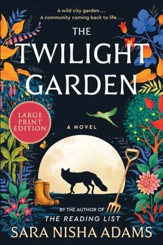 The Twilight Garden by Sara Nisha Adams: New