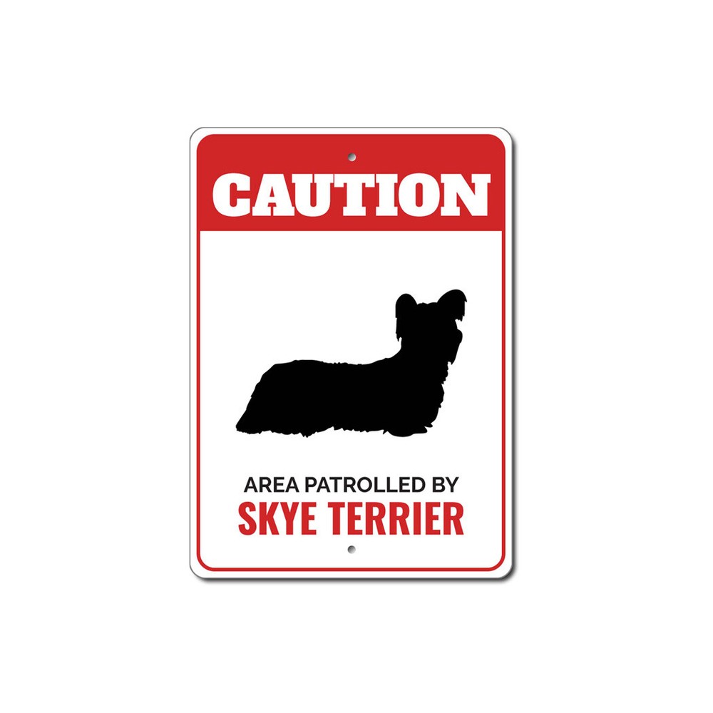 Patrolled By Skye Terrier Caution Metal Sign Dog Kennel Breed Canine K9 Paw Pet