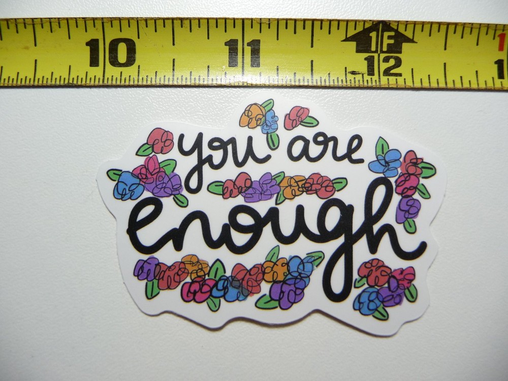 You Are Enough Motivational Flowers Decal Sticker for Positive Attitude Boost
