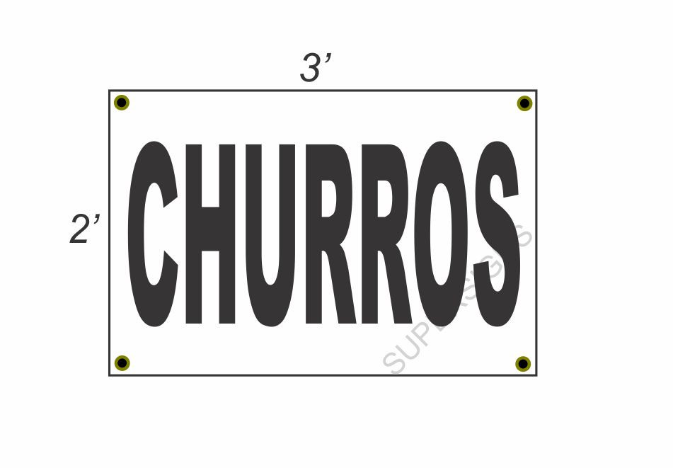 Save Big on NEW 2x3 CHURROS Black & White Banner Sign Discounted Size & Price