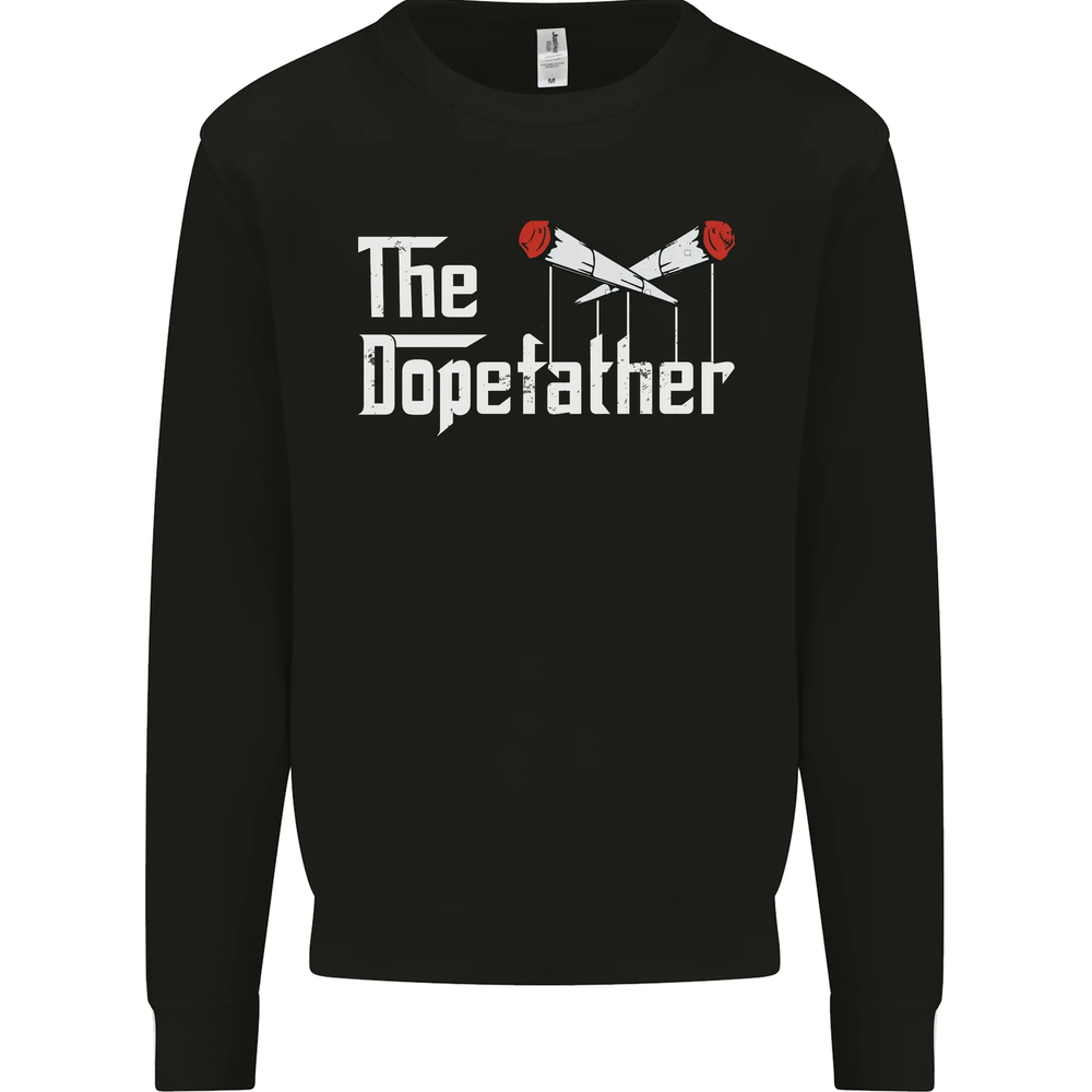The Dopefather Funny Weed Drugs Cannabis Mens Sweatshirt Jumper