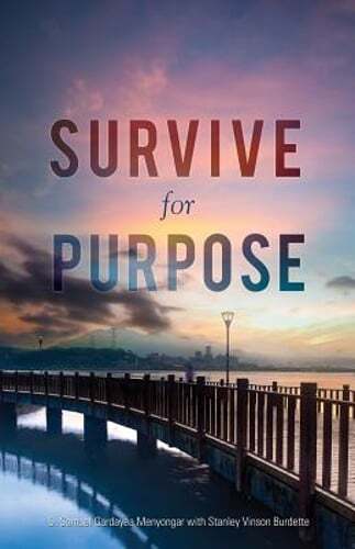 Survive for Purpose by D Samuel Gardayea Menyongar: New
