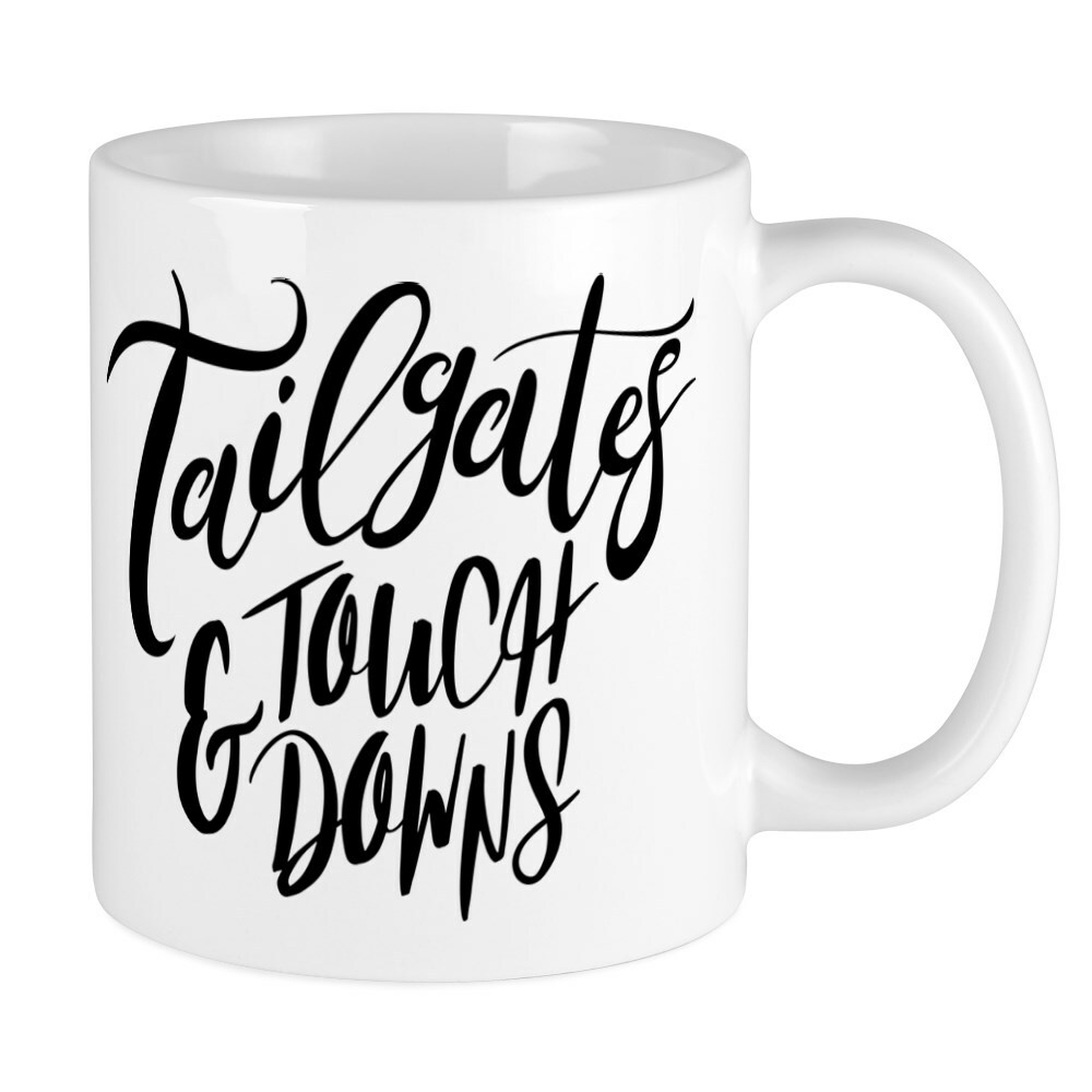 CafePress Tailgates And Touchdowns 11 oz Ceramic Mug (74837373)