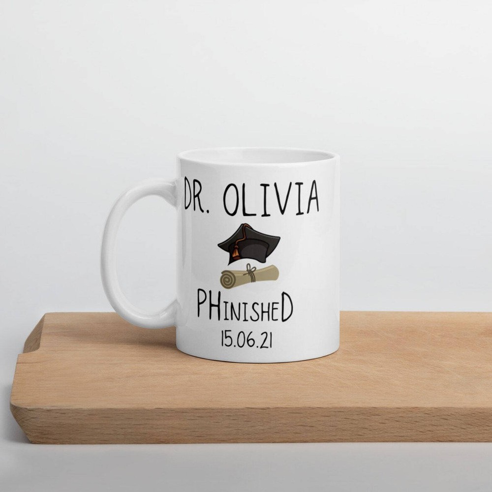 Phd Graduation Mug Gift Doctorate Degree Graduate Mug Graduation Gift Doctor Mug