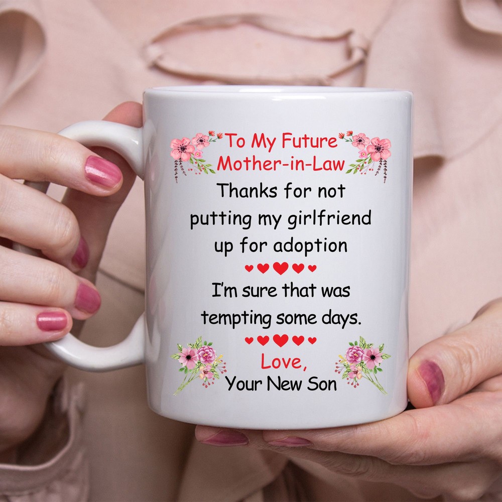 Funny Mother-in-Law Grateful You Didn't Put My GF Up for Adoption White Text