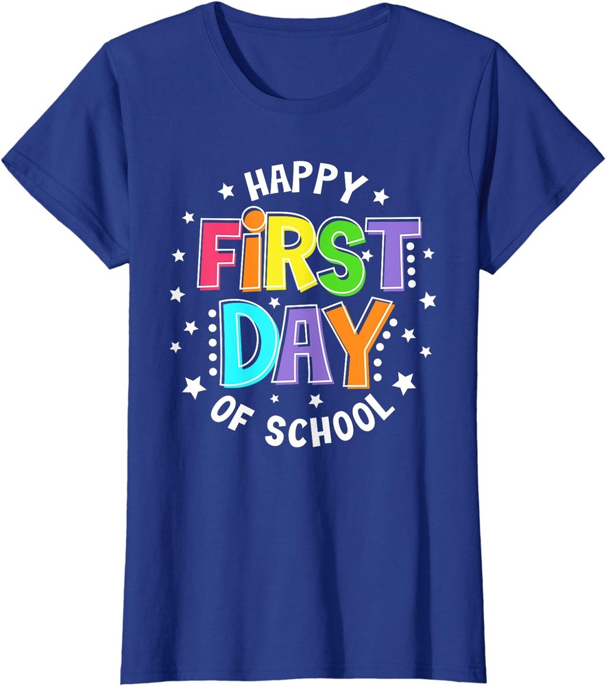 Happy First Day Of School Back To School Teacher Ladies' Crewneck T-Shirt