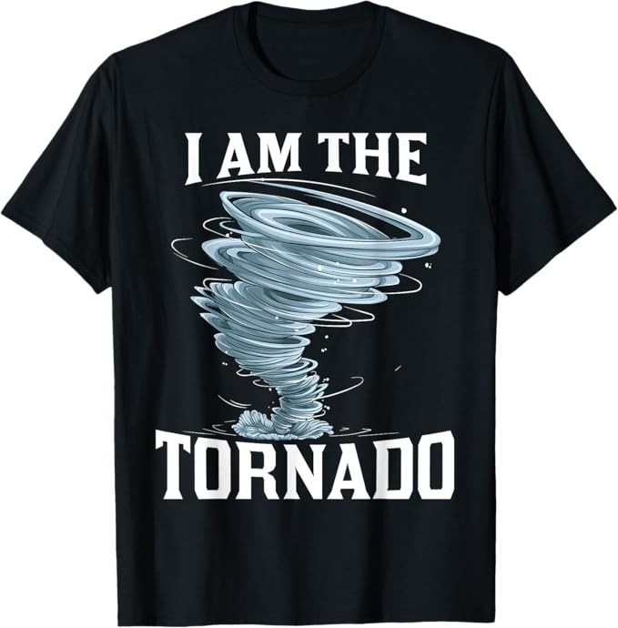 I'm The Tornado Storm Twister Meteorologist Mens Kids Funny T-Shirt