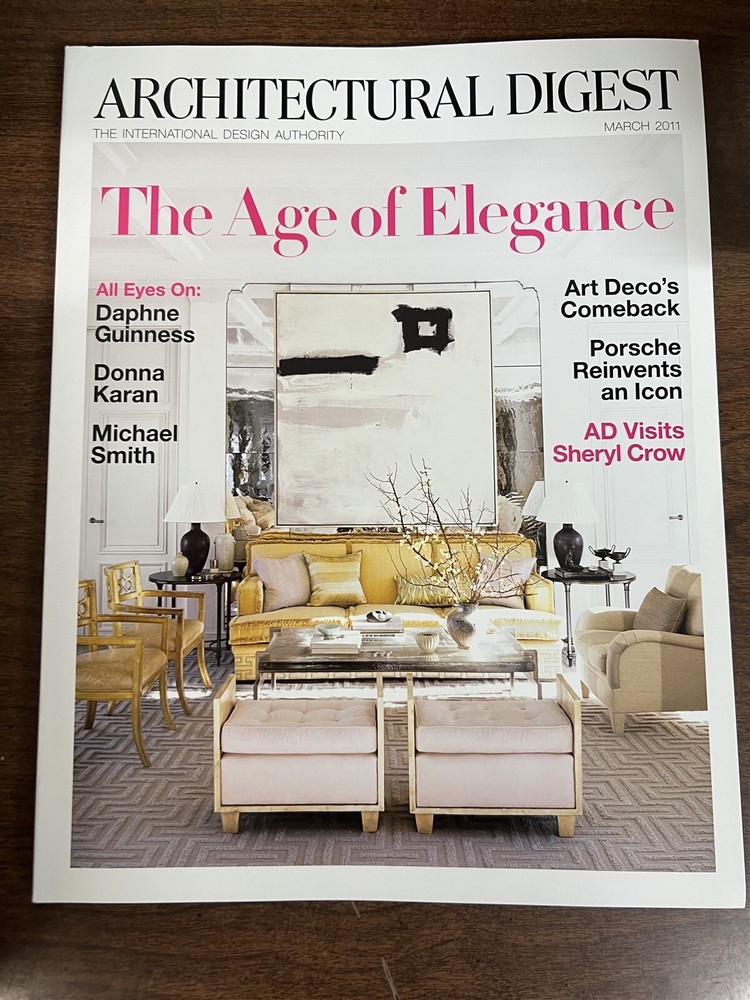 March, 2011 Architectural Digest Magazine The Age of Elegance