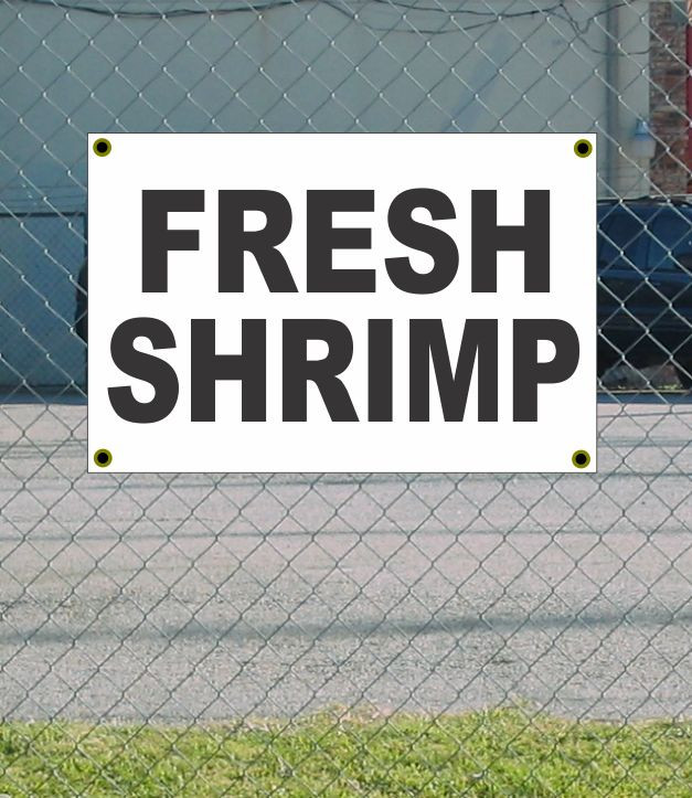 2x3 Fresh Shrimp Banner Sign New Discount Size Price Free Shipping