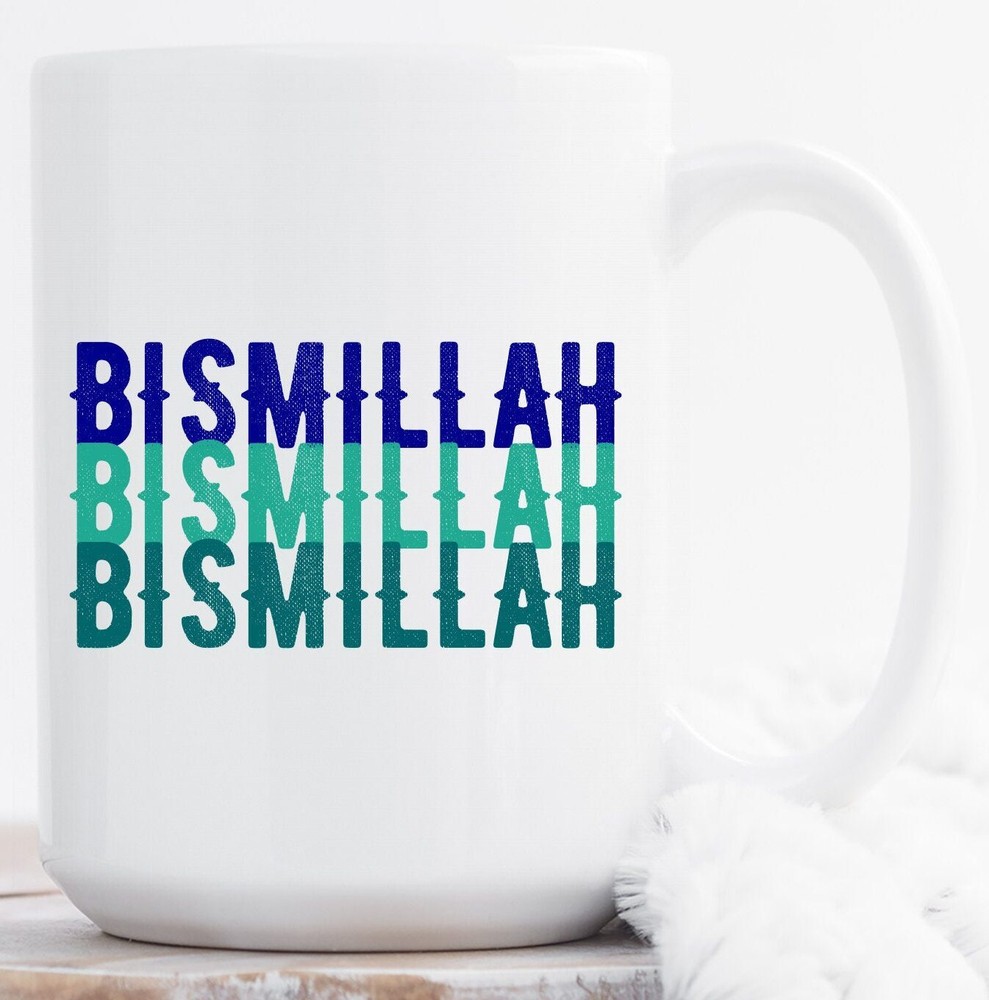 Bismillah Mug Islamic Mug Islamic Gift Muslim Mug Ramadan Gift Muslim Coffee Mug
