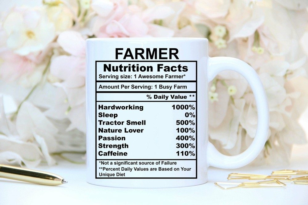 Farmer Nutrition Facts Mug Customized Mug Gift For Farmer Custom Gift