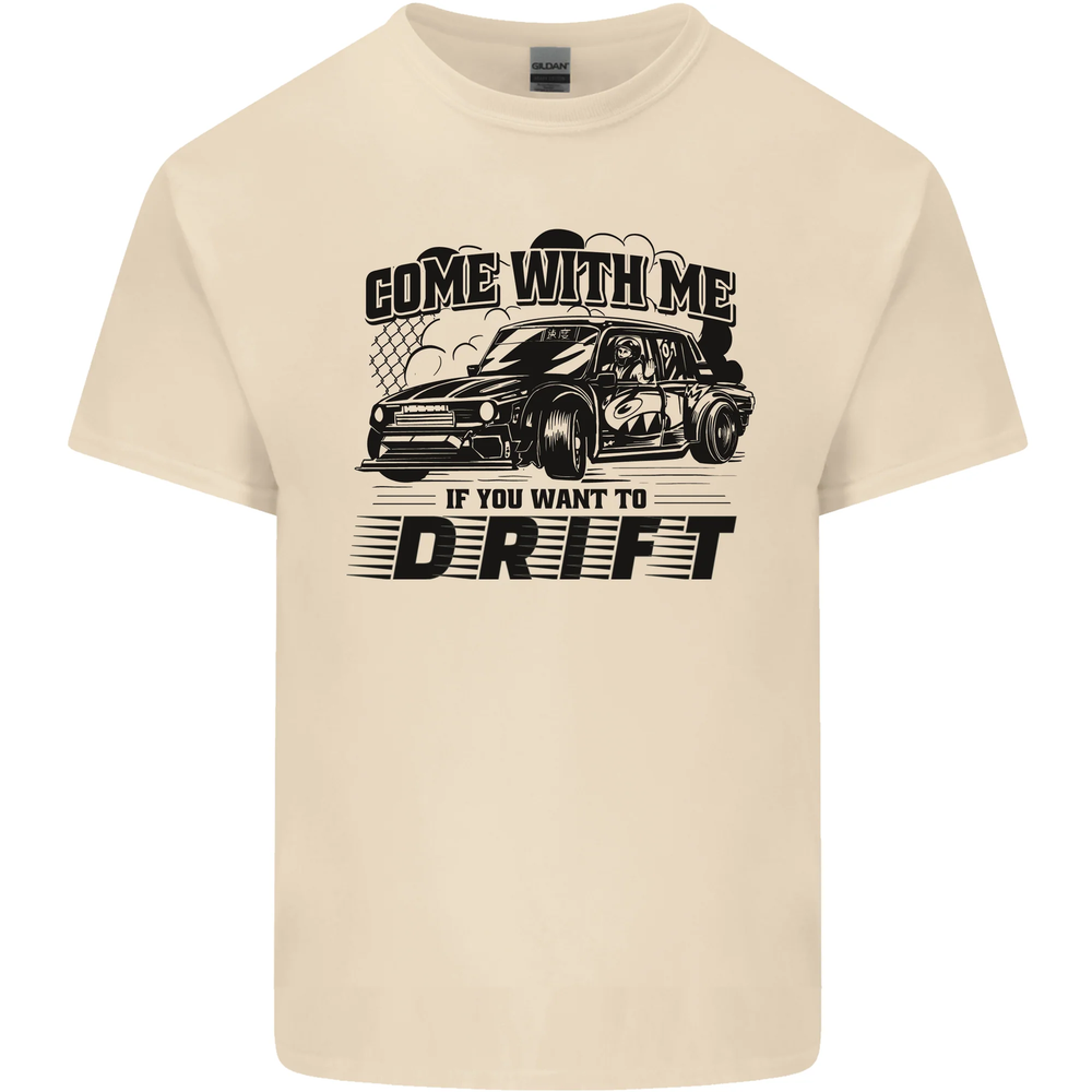 Drifting Come With Me if You Want to Drift Mens Cotton T-Shirt Tee Top