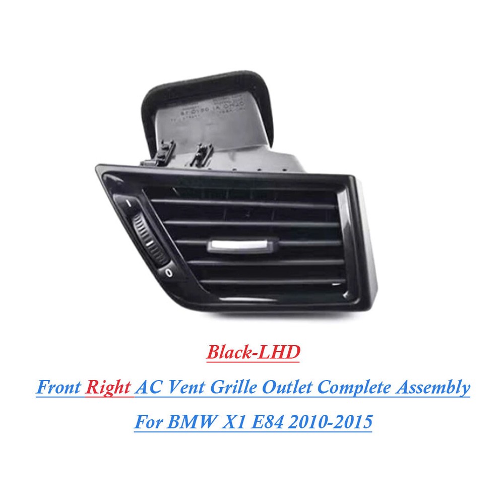 For BMW X1 E84 2010-2015 Front Right AC Vent Grille Outer Complete Assembly LHD