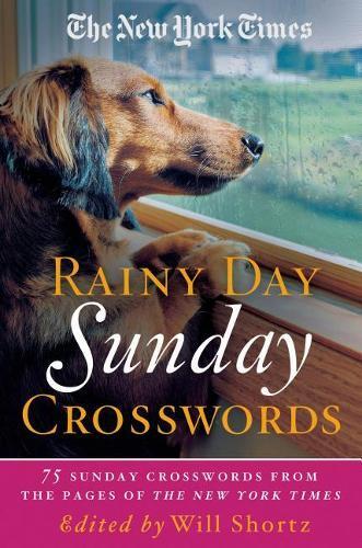 New York Times Rainy Day Sunday Crosswords (Paperback)