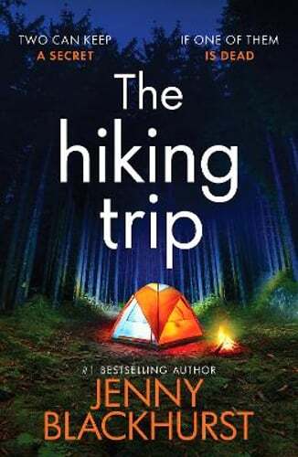 The Hiking Trip - A gripping psychological thriller by Blackhurst