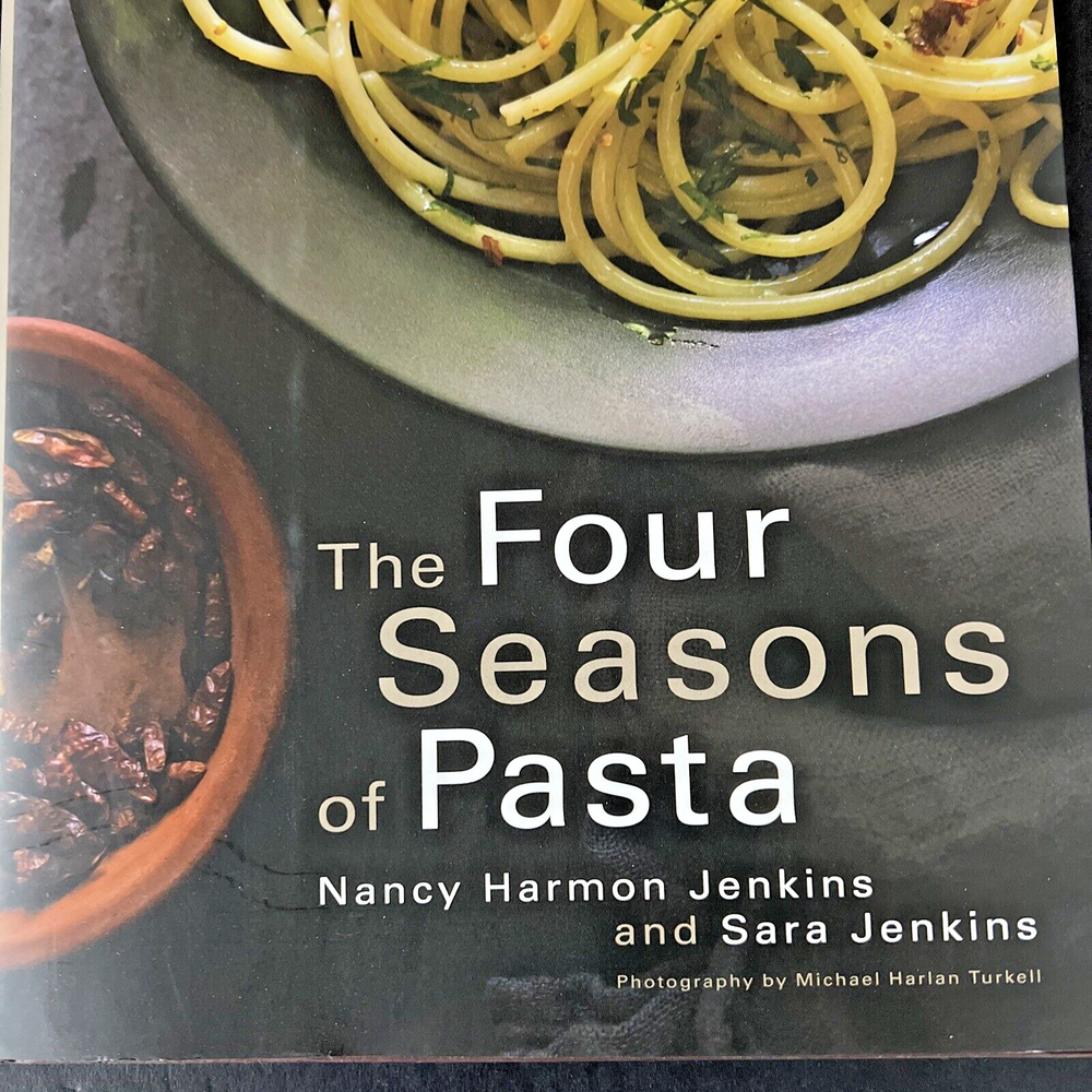 The Four Seasons of Pasta Cookbook by Sara Jenkins & Nancy Harmon Jenkins 2015
