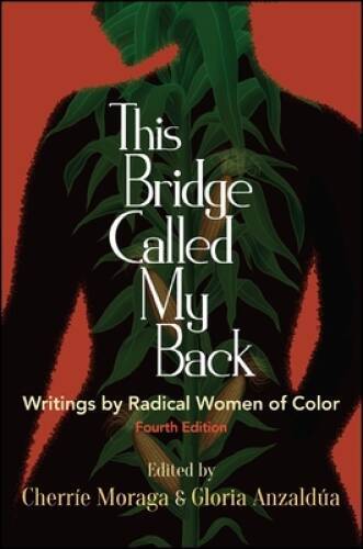 This Bridge Called My Back, Fourth Edition: Writings by Radical W - ACCEPTABLE
