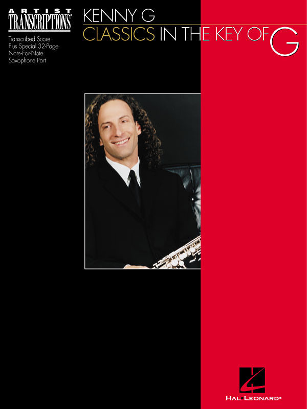 Kenny G Classics in the Key of G Soprano Tenor Sax Sheet Music Hal Leonard Book