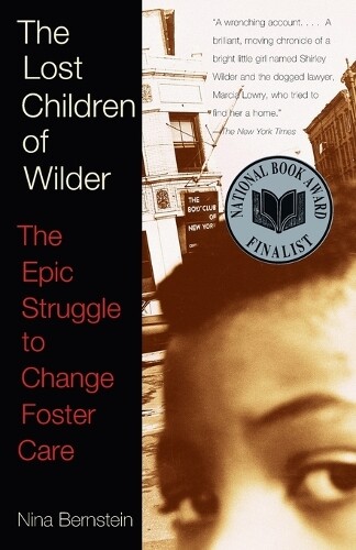 Nina Bernstein The Lost Children of Wilder (Paperback)