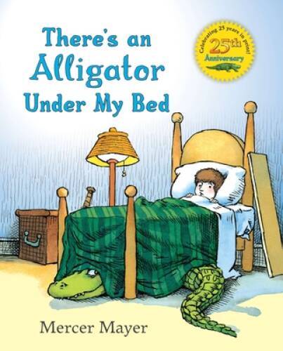 There's an Alligator under My Bed - Hardcover By Mayer, Mercer - VERY GOOD