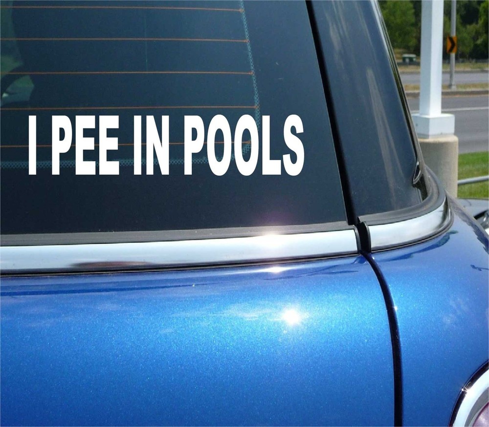I PEE IN POOLS SWIMMING SWIMMER FUN GAG PRANK SUMMER FUNNY CAR DECAL STICKER