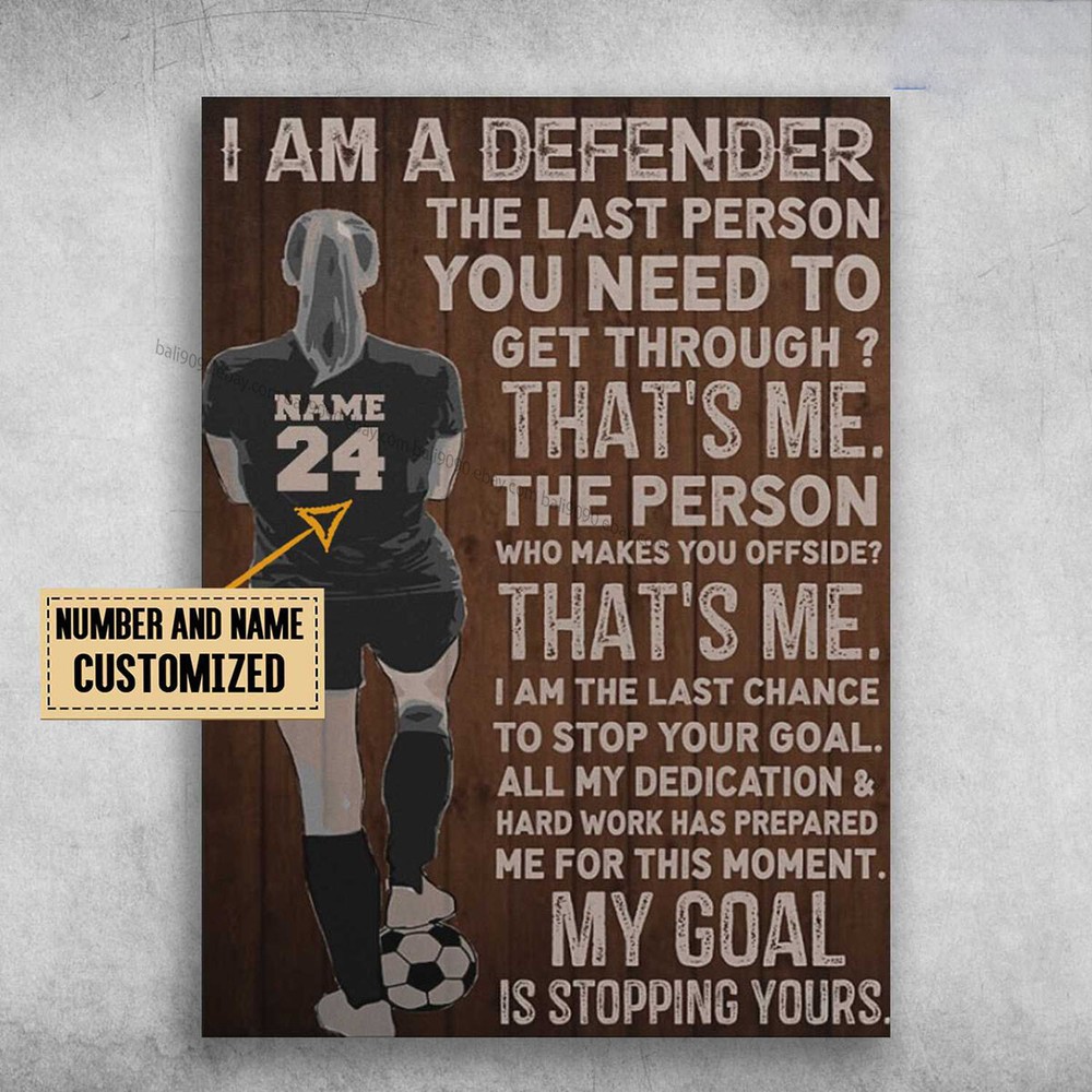 Soccer Girl, Soccer Player, I Am A Defender, The Last Person You Need To Get ...