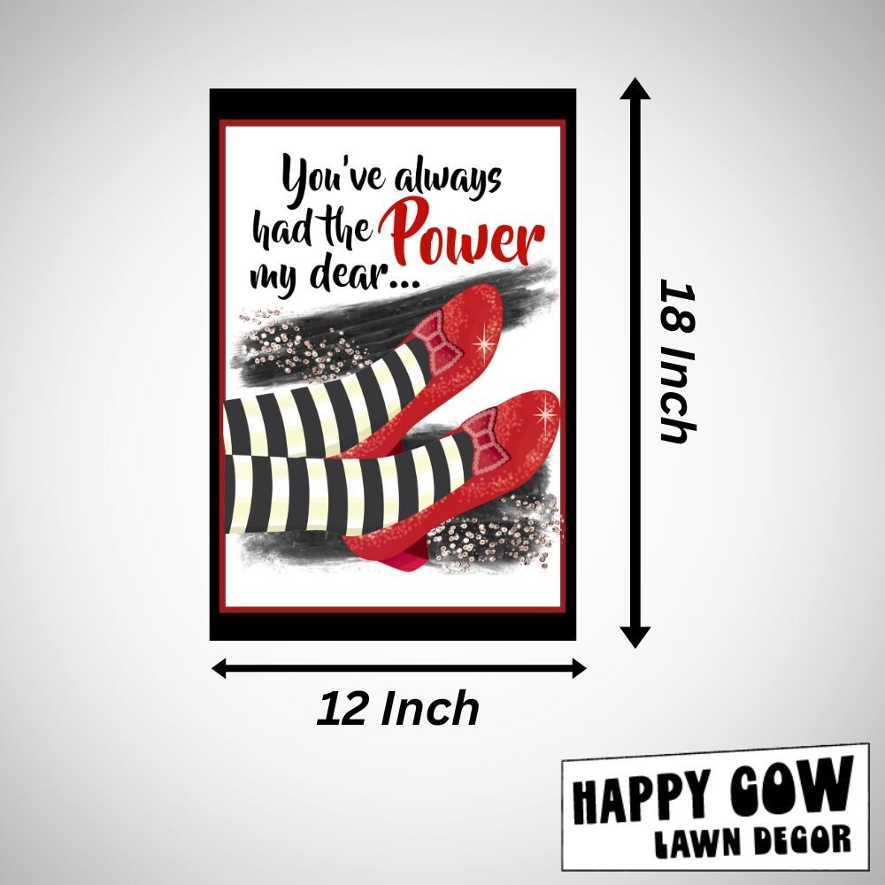 You've Always Had The Power 12x18 Double-Sided Garden Welcome Flag