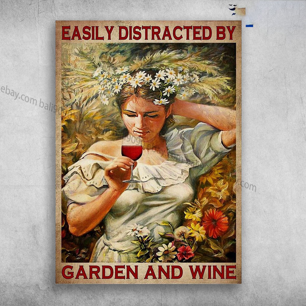 Girl Gardening Wine - Easily Distracted By, Garden And Wine, Flower Wine