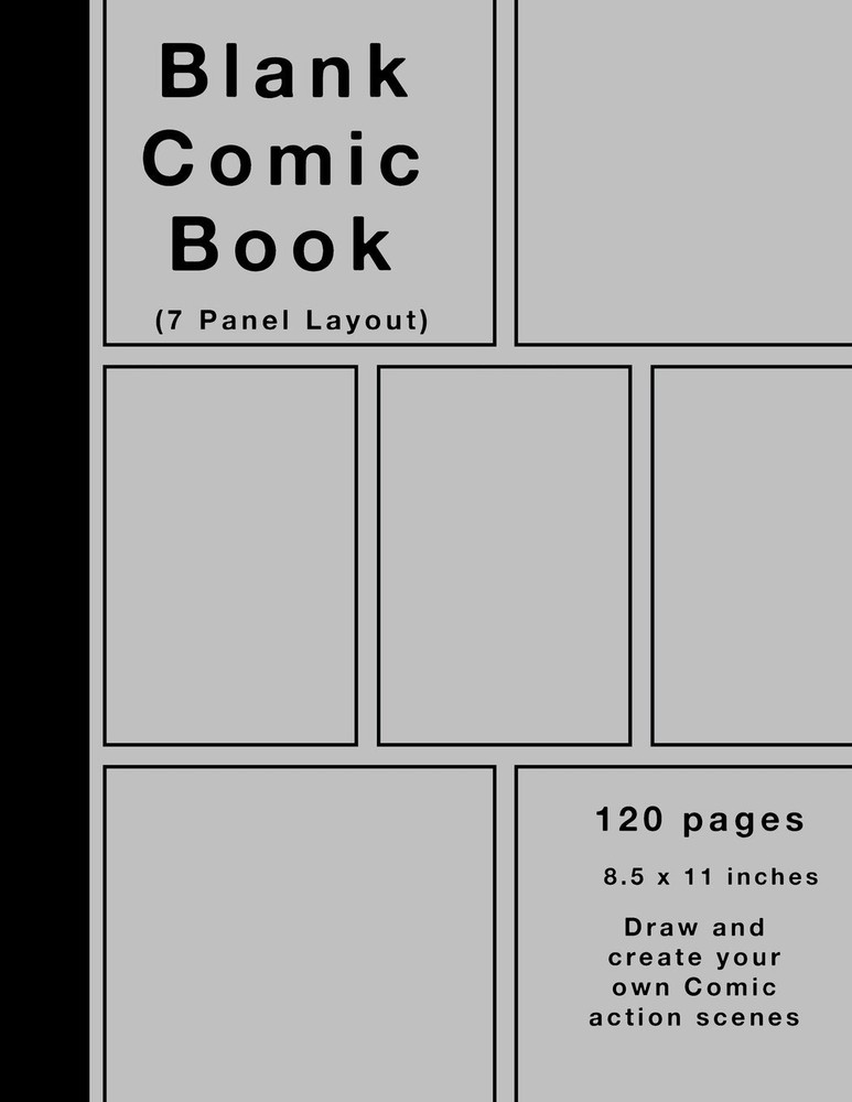 Blank Comic Book: 120 pages, 7 panel, Silver cover, White Paper Draw - Paperback