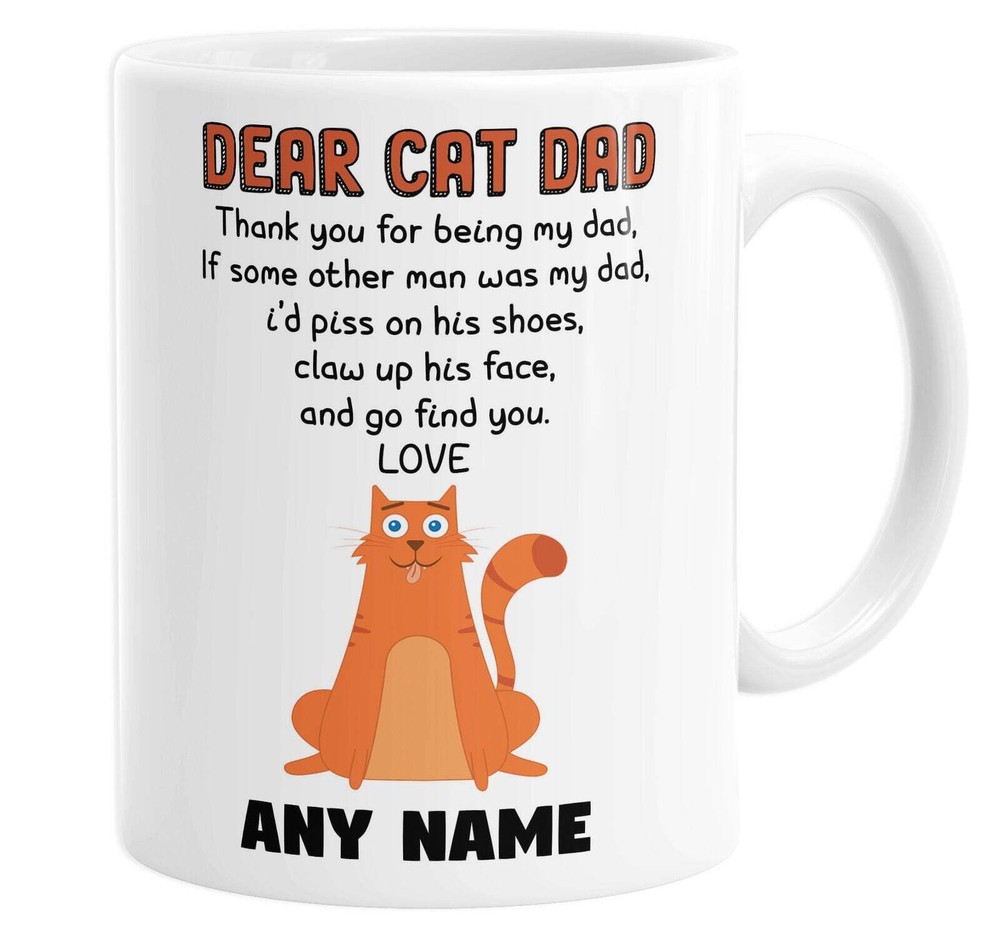 Dear Cat Dad Funny Personalised Custom Name Mug Tea Cup