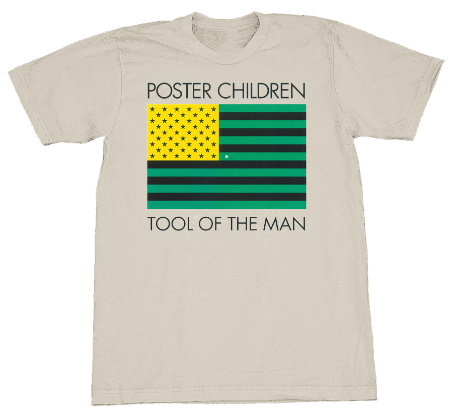 Tool of the Man - Poster Children Band Gift For Fan S-5XL T-shirt MA500