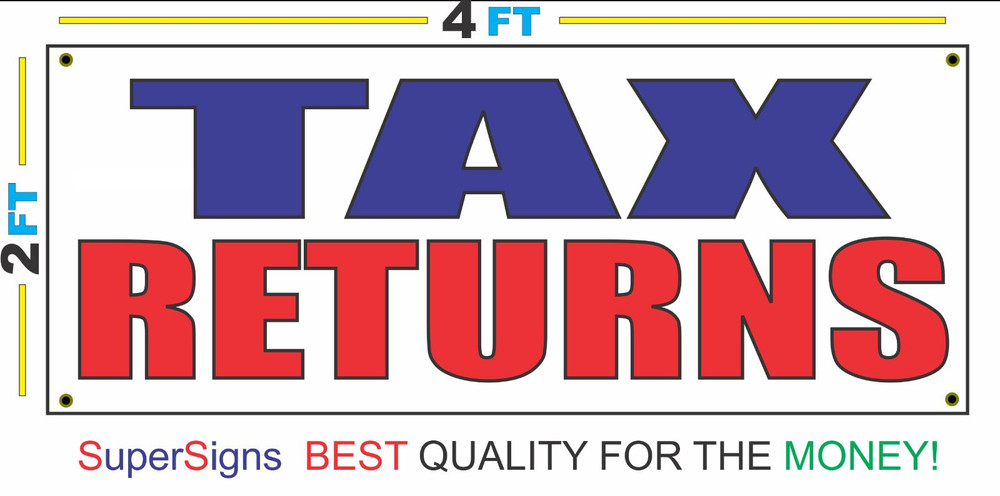 2x4 Red White Blue TAX RETURNS Banner Sign Discount Size & Price