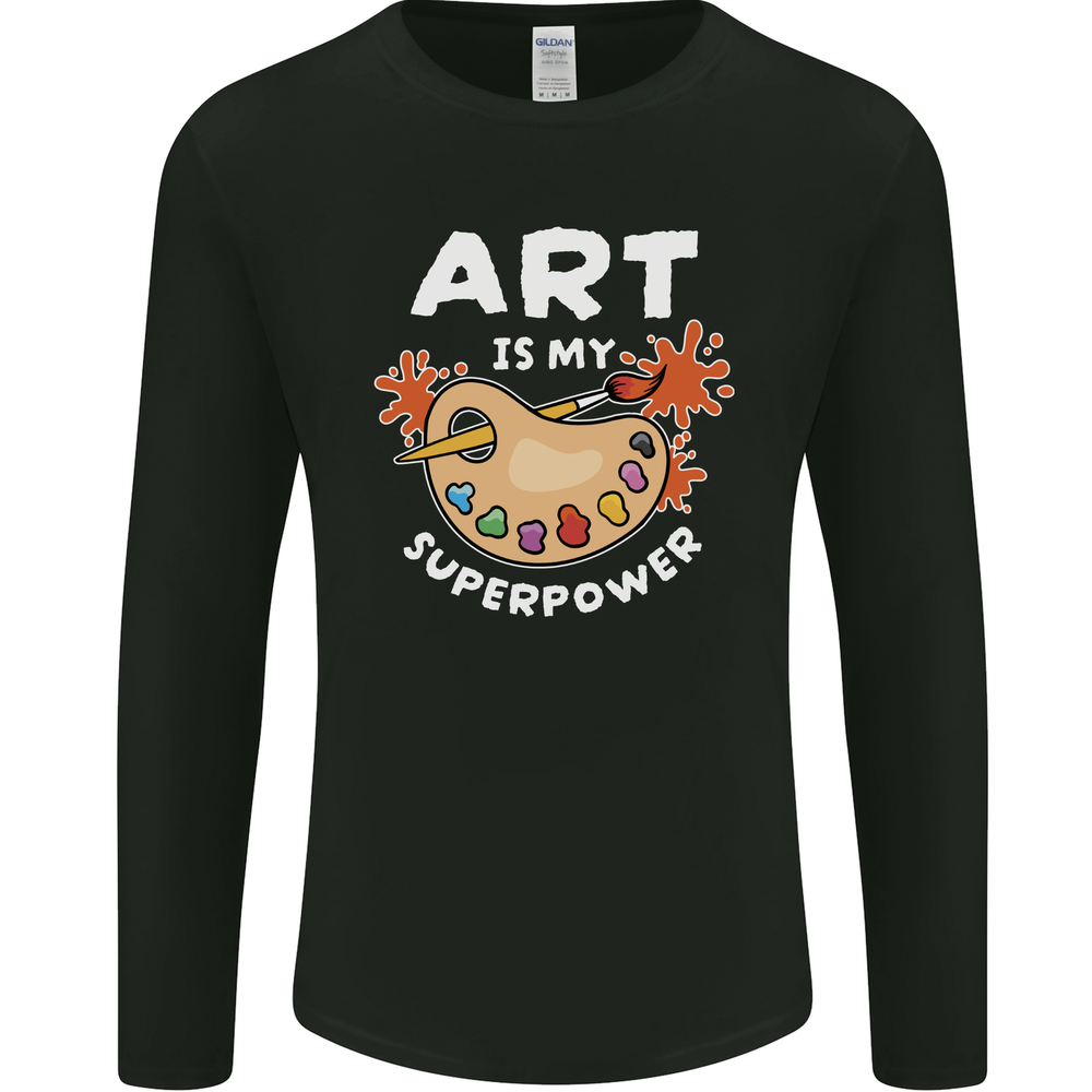 Art is My Superpower Funny Artist Mens Long Sleeve T-Shirt