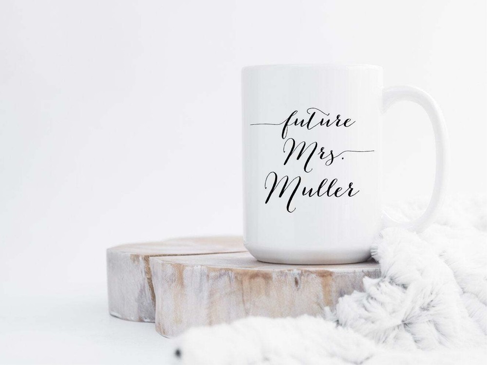 Future Mrs Mug Future Mrs Cup Engagement Gift Engaged Mug Engaged Gift